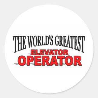 Pegatina Redonda El mayor operador de ascensores del mundo