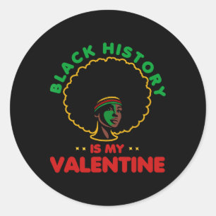 Pegatina Redonda El Mes de la Historia Negra Es Mi San Valentín Muj
