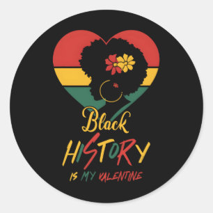 Pegatina Redonda El Mes de la Historia Negra es mi San Valentín Muj