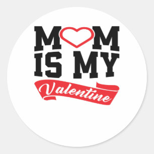 Pegatina Redonda El MoM es mi San Valentín   Regalos de madres El d