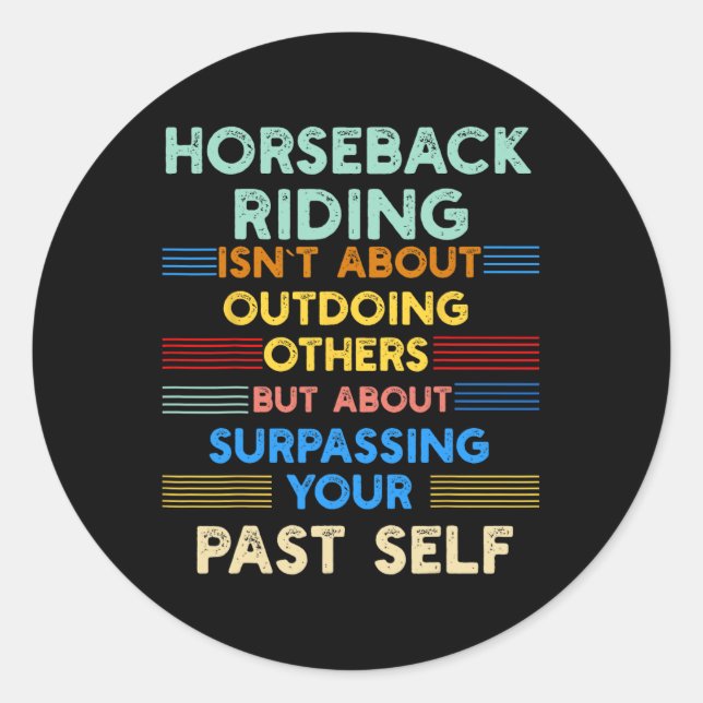 Pegatina Redonda El Montar A Caballo Está Superando A Tu Pasado Aut (Anverso)