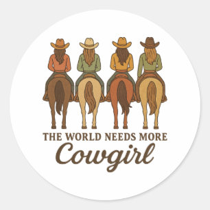 Pegatina Redonda El Mundo Necesita Más Vaqueras Mujer Country Occid
