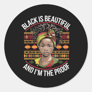 Pegatina Redonda El Negro Es Hermoso Y Soy La Prueba De La Historia