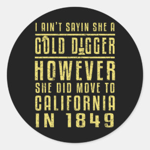 Pegatina Redonda El oro de California Rush Black History Gift Polít