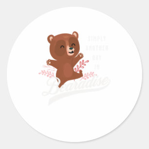 Pegatina Redonda El oso lindo es simplemente otro día en Bearadise