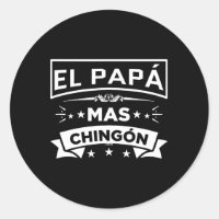 El Papa Mas Chingon Funny Padres Españoles Mexican