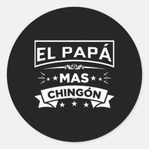 Pegatina Redonda El Papa Mas Chingon Funny Padres Españoles Mexican