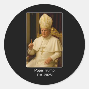 Pegatina Redonda El Papa Trump Est. 2025 Trump Quiere Ser El Próxim