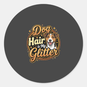 Pegatina Redonda El pelo de perro es mi purpurina Amante de los per