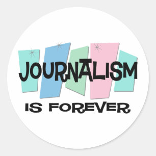 Pegatina Redonda El periodismo es Forever