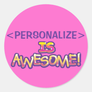 Pegatina Redonda EL personalizar ES INCREÍBLE,<PERSONALIZE>