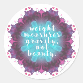 Pegatina Redonda El peso no mide la escala de belleza/Pegatina espe