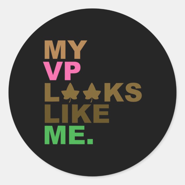 Pegatina Redonda El Presidente Kamala Harris Mi Vp Se Parece A Mí M (Anverso)