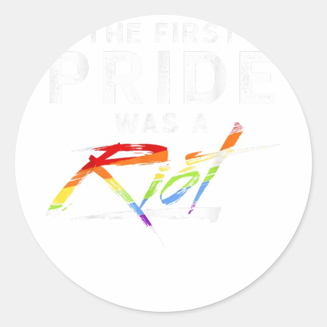 Pegatina Redonda El primer Orgullo fue un motín - LGBT (Anverso)