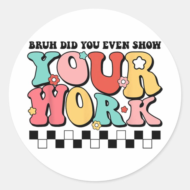 Pegatina Redonda El Profesor De Matemáticas Shirt Bruh Incluso Most (Anverso)