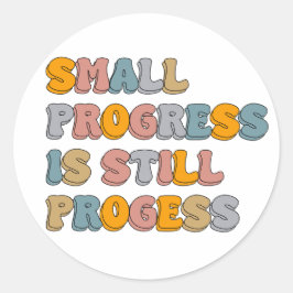 Pegatina Redonda El progreso es pequeño