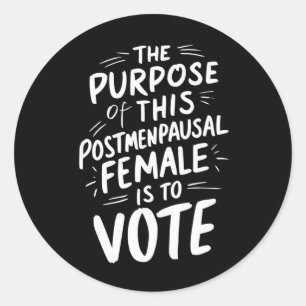 Pegatina Redonda El Propósito De Este Post Menopausal Harris Walz