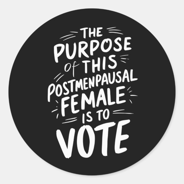 Pegatina Redonda El Propósito De Este Post Menopausal Harris Walz (Anverso)