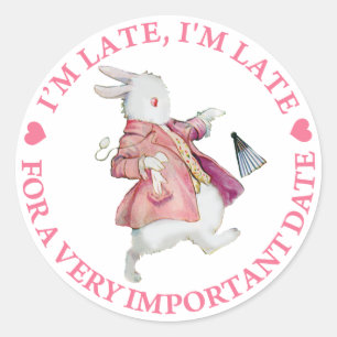 PEGATINA REDONDA EL RABBIT DE ALICE SE ACERCA: "YO LLEGÉ TARDE, YO