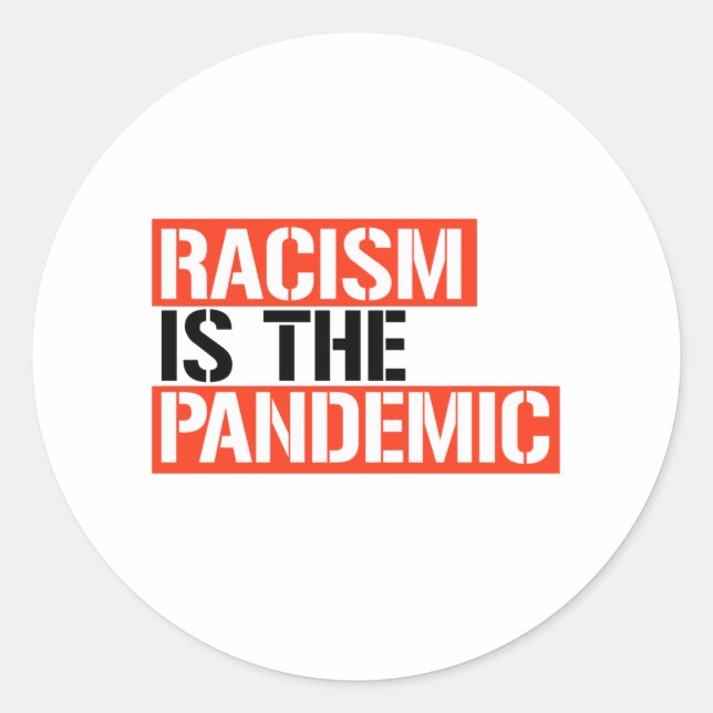 Pegatina Redonda El racismo es la pandemia (Anverso)
