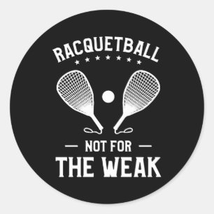 Pegatina Redonda El Racquetball No Para El Débil Racquetballer