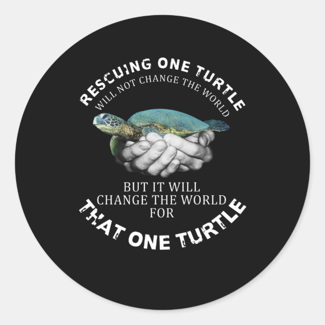 Pegatina Redonda El rescate de una tortuga no cambiará el mundo (Anverso)