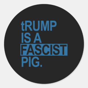 Pegatina Redonda El Rey del Pañal Trump Es Un Cerdo Fascista (Azul