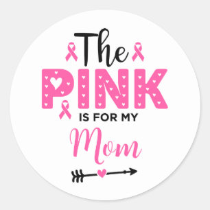 Pegatina Redonda El Rosa Es Para Mi Mamá Concienciación Sobre El Cá