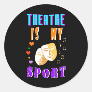 Pegatina Redonda El teatro es mi teatro de actor deportivo
