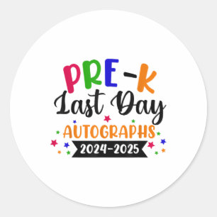 Pegatina Redonda El Último Día Del Año Escolar 2025 Autografo Pre K
