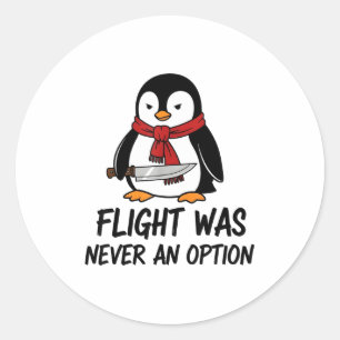 Pegatina Redonda El vuelo nunca fue una opción Pingüino sarcástico 