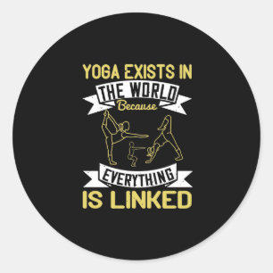 Pegatina Redonda El yoga existe en el mundo porque todo es lin