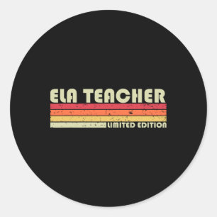 Pegatina Redonda Ela Teacher Funny Job Title Profession Birthday Wo