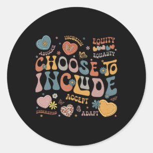 Pegatina Redonda Elegir Para Incluir Problemas De Inclusión Awaren 
