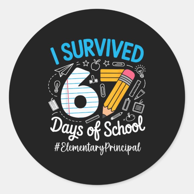 Pegatina Redonda Elementary Principal Survived 67 Days Of School Hu (Anverso)