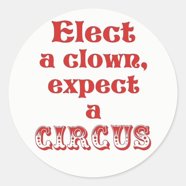 Pegatina Redonda Elige un payaso, espera un circo contra los Pegati (Anverso)