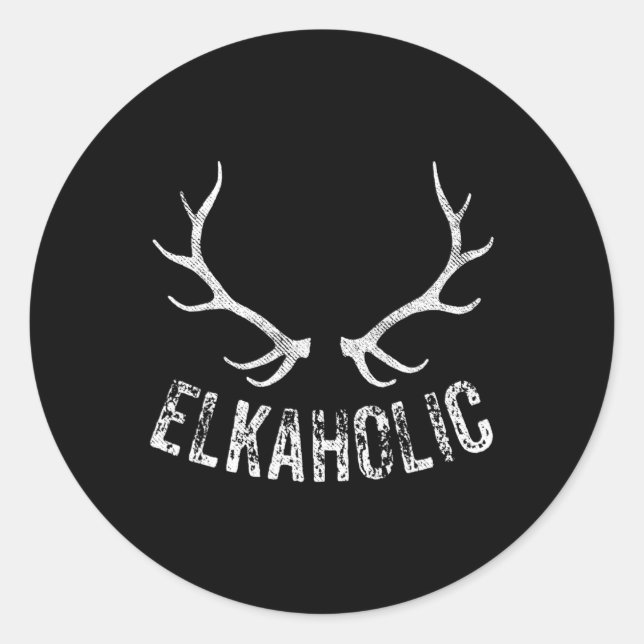Pegatina Redonda Elk Hunter Hunter Funny Elkaholic (Anverso)