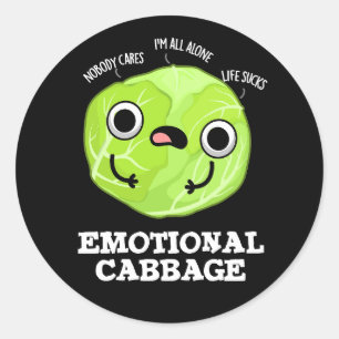 Pegatina Redonda Emotional Cabbage Funny Veggie Pun Dark BG
