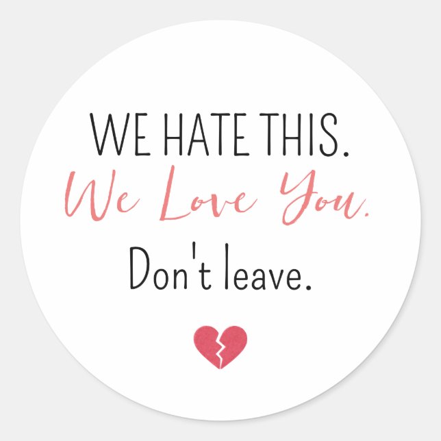Pegatina Redonda Emotional Farewell Coworker Don’t Leave (Anverso)