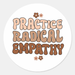 Pegatina Redonda Empatía radical práctica
