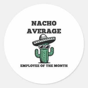 Pegatina Redonda Empleado Promedio Nacho Del Mes Cinco Mexicanos