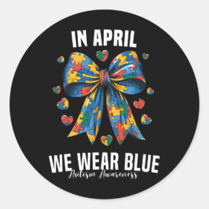 Pegatina Redonda En Abril Usamos Azul Aceptamos Entender El Autismo