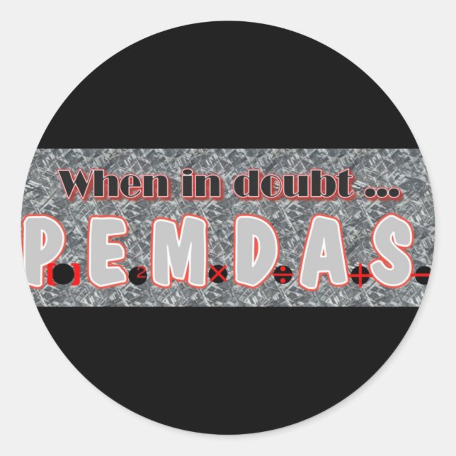 Pegatina Redonda En caso de duda, P.E.M.D.A. (Anverso)