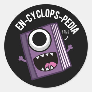 Pegatina Redonda En-ciclops-pedia divertida Enciclopedia Pun Dark B