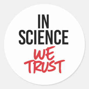 Pegatina Redonda En ciencia confiamos