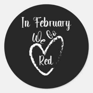 Pegatina Redonda En Febrero Nos Volvemos Rojos Apoyo a la Concienci