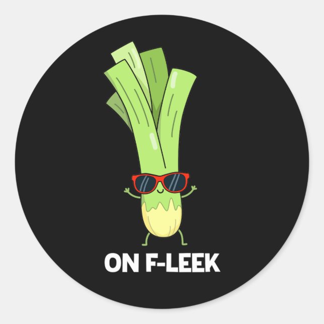 Pegatina Redonda En Fleek Funny Veggie Leek Pun Dark BG (Anverso)