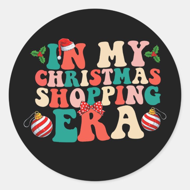 Pegatina Redonda En la era de compras de mis Navidades feriados en  (Anverso)