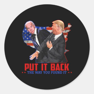 Pegatina Redonda En La Forma En Que Lo Encontraste Funny Trump Slap