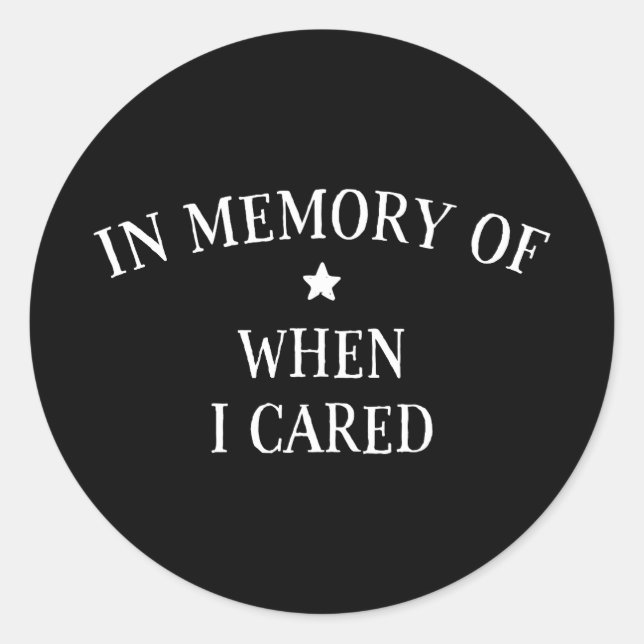 Pegatina Redonda En Memoria De Cuando Me Importa (Anverso)